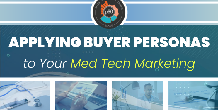 Using Buyer Personas: Medical Marketing